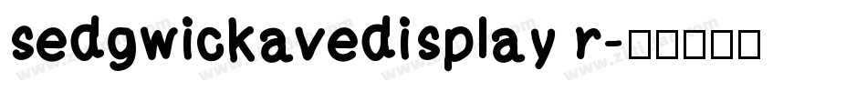 sedgwickavedisplay r字体转换